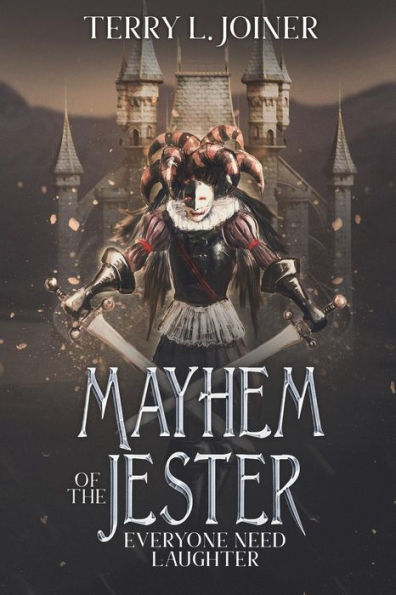 Mayhem of the Jester: Everyone need Laughter