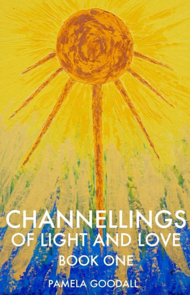 Channellings of Light and Love