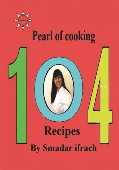 Pearl of cooking - 104 Recipes: English, Hebrew