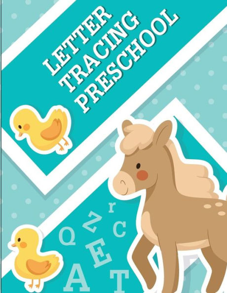 Letter Tracing Preschool: Pre K and Kindergarten Letter Tracing Book ages 3-5 (Letter Tracing for Preschoolers)