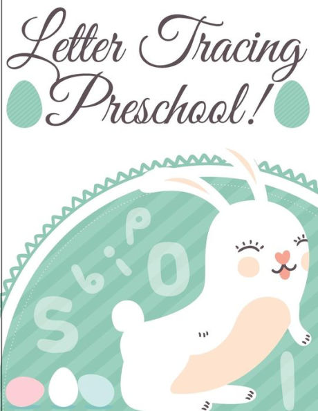 Letter Tracing Preschool: Handwriting Workbook and Practice for Kids Ages 3-5, Alphabet Writing Practice
