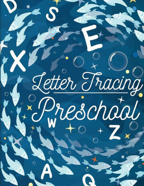 Letter Tracing Preschool: Printing Practice Workbook, Handwriting Practice for Kids Ages 3-5, Boys, Girls, Kindergarten, Tracing Workbook (Handwriting Workbook)