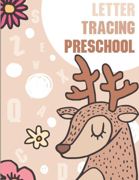 Letter Tracing Preschool: Letter Books for Preschool: Preschool Activity Book: Preschool LetterTracing: Preschool Handwriting Workbook (Activity Books and Workbooks)