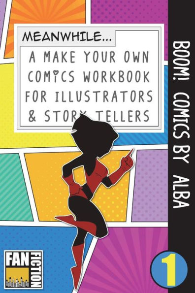 Boom! Comics by Alba: A What Happens Next Comic Book For Budding Illustrators And Story Tellers