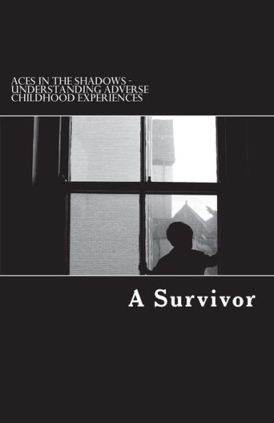 Aces in the Shadows: Understanding Adverse Childhood Experiences