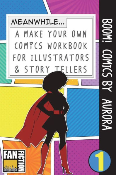 Boom! Comics by Aurora: A What Happens Next Comic Book for Budding Illustrators and Story Tellers