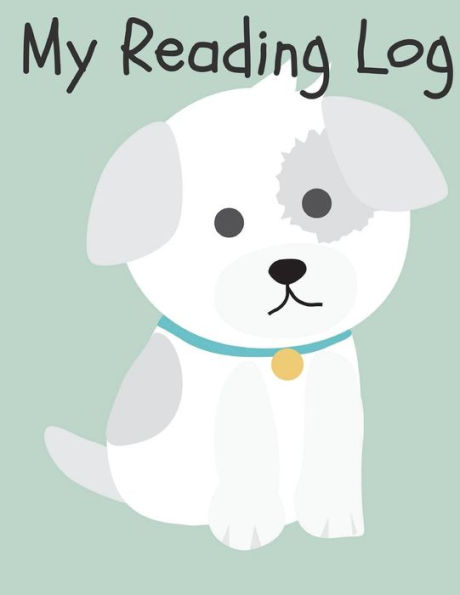 My Reading Log: Cute Dog Reading Log