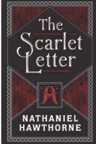 Title: The Scarlet Letter: (Annotated), Author: Nathaniel Hawthorne