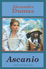 Title: Ascanio, Author: Alexandre Dumas