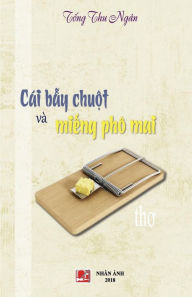 Title: Cai Bay Chuot Va Mieng PHO Mai, Author: Tong Thu Ngan