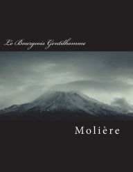 Title: Le Bourgeois Gentilhomme, Author: Molière