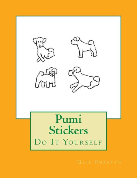 Pumi Stickers: Do It Yourself