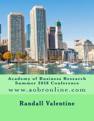 Title: Academy of Business Research Summer 2018 Conference, Author: Randall Valentine