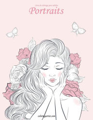 Title: Livre de coloriage pour adultes Portraits 4, 5 & 6, Author: Nick Snels