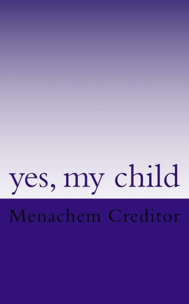 yes, my child: poems