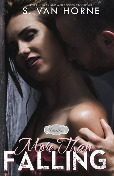 More Than Falling: Passion Vows and Babies: More Series Novella