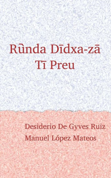 Ruunda Diidxazaa: Canta el zapoteco / Tii Preu