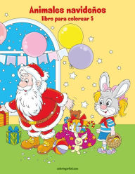 Title: Animales navideños libro para colorear 5, Author: Nick Snels