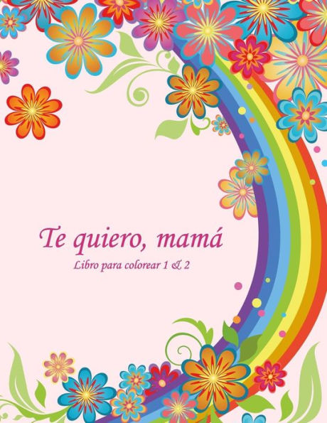 Libro para colorear Te quiero, mamá 1 & 2