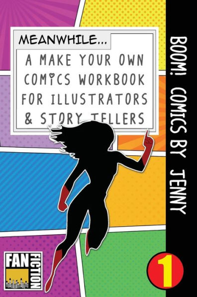 Boom! Comics by Jenny: A What Happens Next Comic Book for Budding Illustrators and Story Tellers