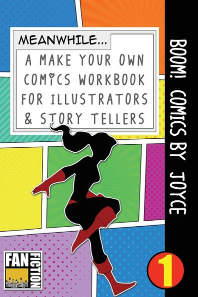 Boom! Comics by Joyce: A What Happens Next Comic Book for Budding Illustrators and Story Tellers