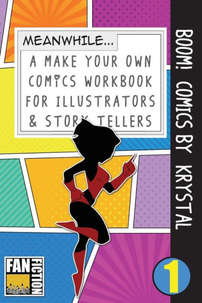 Boom! Comics by Krystal: A What Happens Next Comic Book for Budding Illustrators and Story Tellers