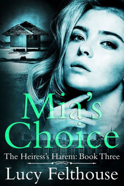 Mia S Choice A Reverse Harem Romance Novel By Lucy Felthouse Paperback Barnes And Noble®