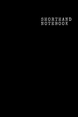 Shorthand Notebook Shorthand Notepad Handy 6 X 9 Inches 100 Steno Pages Classic Black Coverpaperback - 