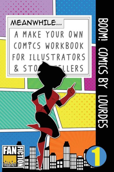 Boom! Comics by Lourdes: A What Happens Next Comic Book for Budding Illustrators and Story Tellers