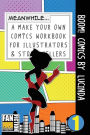 Boom! Comics by Lucinda: A What Happens Next Comic Book for Budding Illustrators and Story Tellers