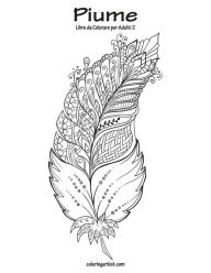 Title: Piume Libro da Colorare per Adulti 2, Author: Nick Snels