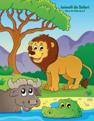Title: Animali da Safari Libro da Colorare 2, Author: Nick Snels