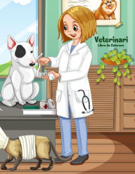 Title: Veterinari Libro da Colorare 1, Author: Nick Snels