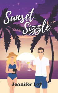 Title: Sunset Sizzle: 2nd Edition, Author: Jennifer Loy