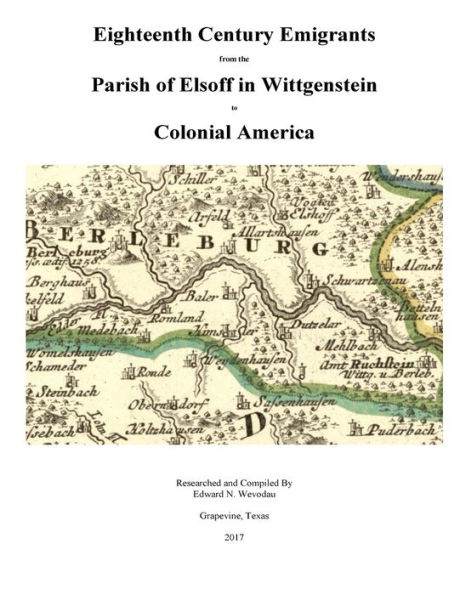 Eighteenth Century Emigrants from the Parish of Elsoff in Wittgenstein