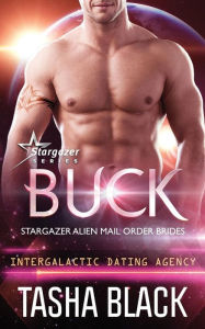 Buck: Stargazer Alien Mail Order Brides #11