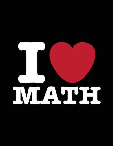 I Love Math: I Heart Math, Graph Paper, Mathematician Gifts, Math Teacher Gift