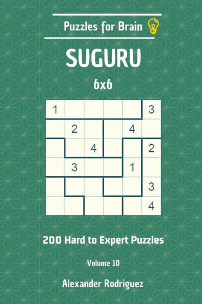 Puzzles for Brain Suguru - 200 Hard to Expert 6x6 vol. 10