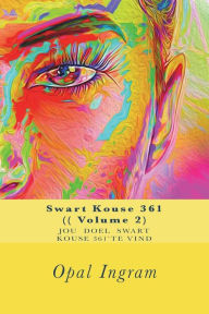 Title: Swart Kouse 361 (( Volume 2): Jou doel, Author: Opal Ingram