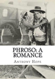 Title: Phroso: A Romance, Author: Anthony Hope