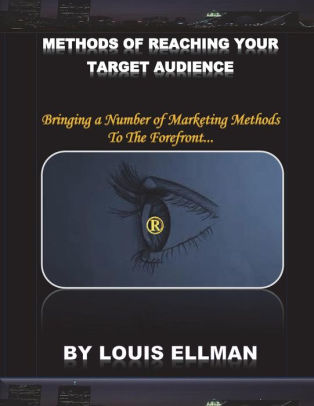 Methods Of Reaching Your Target Audience Bringing A Number Of