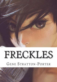 Title: Freckles, Author: Gene Stratton-Porter
