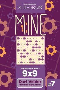 Title: Sudoku Mine - 200 Normal Puzzles 9x9 (Volume 7), Author: Dart Veider
