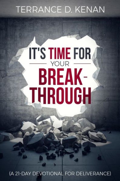 It's Time for Your Breakthrough!: A 21 Day Prayer and fasting Devotional