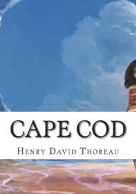 Title: Cape Cod, Author: Henry David Thoreau