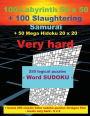 100 Labyrinth 50x50 + 100 Slaughtering Samurai + 50 Mega Hidoku 20x20 Very Hard: - 250 Logical Puzzles - Word Sudoku - Large Print + Solutions + Bonus 250 Classic Killer Sudoku Puzzles Octagon Star - Levels Very Hard - 9 X 9