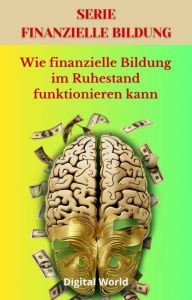 Title: Wie finanzielle Bildung im Ruhestand funktionieren kann, Author: Digital World