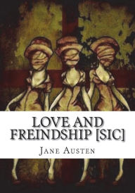 Title: Love and Freindship [sic], Author: Jane Austen