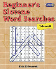 Title: Beginner's Slovene Word Searches - Volume 2, Author: Erik Zidowecki