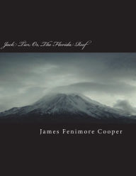 Title: Jack Tier; Or, the Florida Reef, Author: James Fenimore Cooper